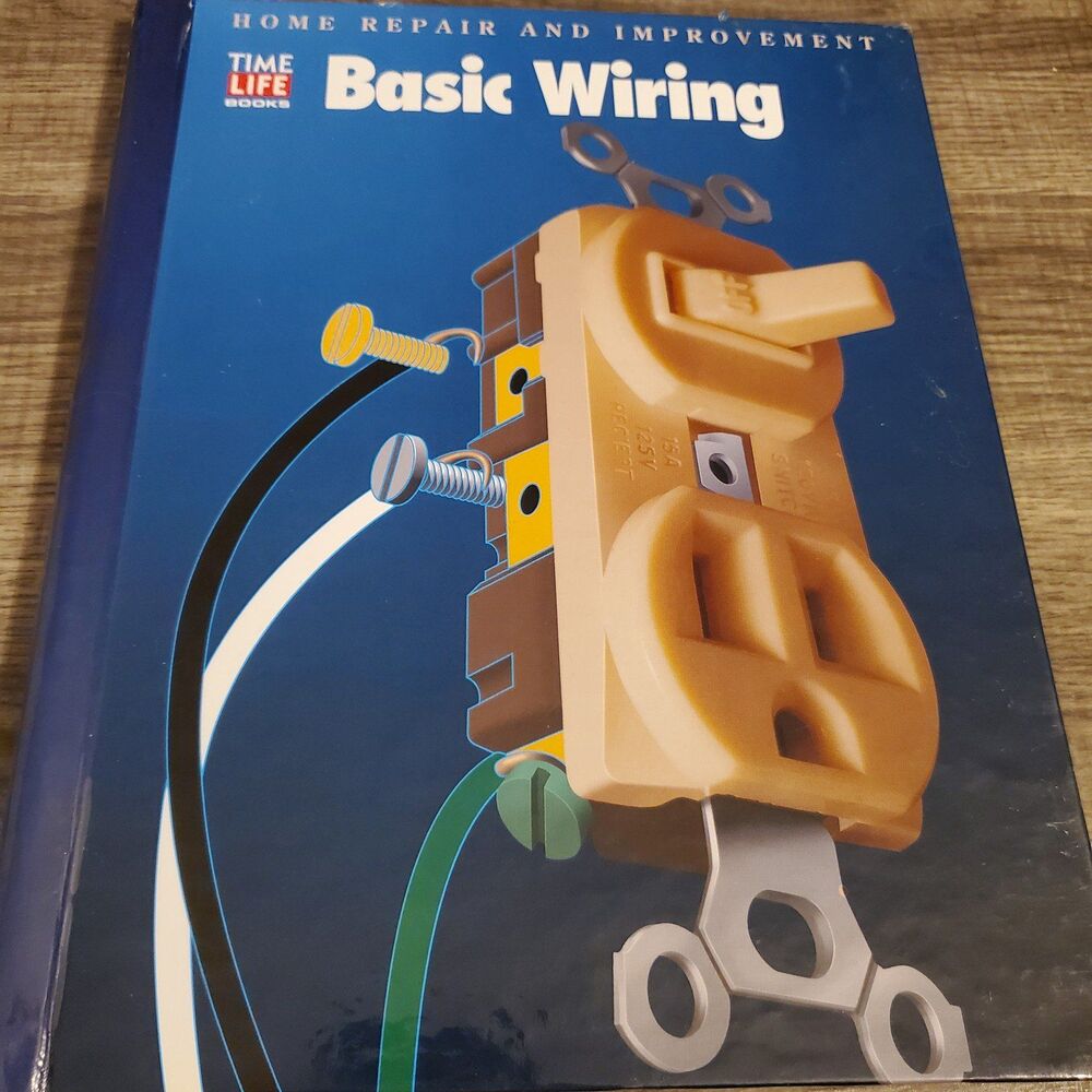 Time-Life Home repair & improvement series Basic Wiring hardcover book